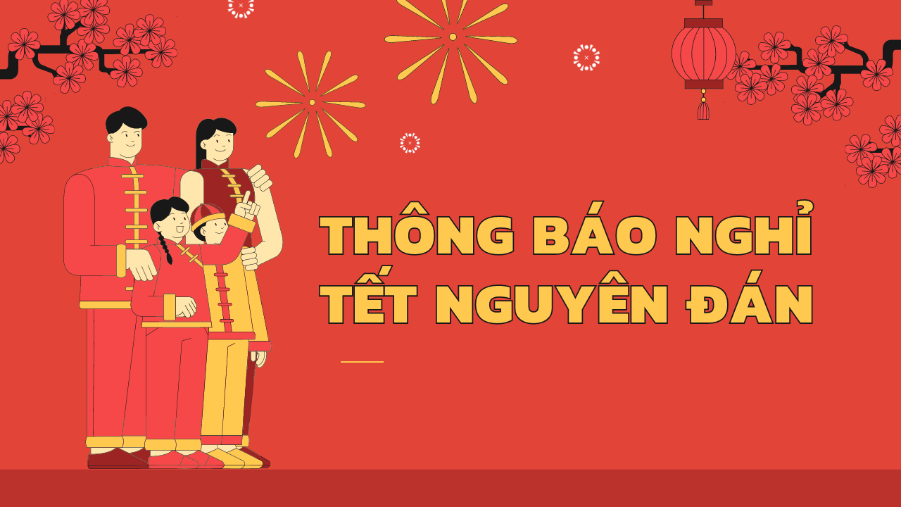 THÔNG BÁO NGHỈ TẾT QUÝ MÃO 2023